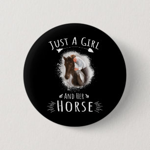 Just A Girl And Her Horse Quote Horseck Riding 1 6 Cm Round Badge