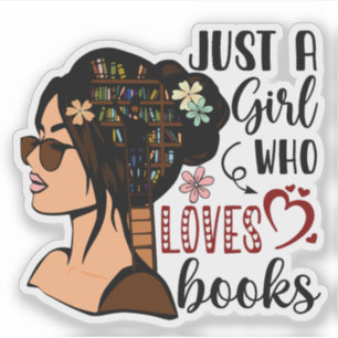 JUST A GIRL ,Book Lover Floral Books Reading