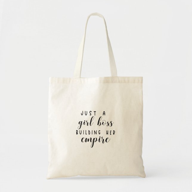 Just a girl boss building her empire tote bag (Front)