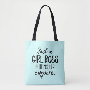 Just A Girl Boss Building Her Empire Tote Bag