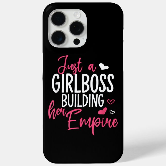 Just a girl boss building her empire women inspiri Case-Mate iPhone case (Back)
