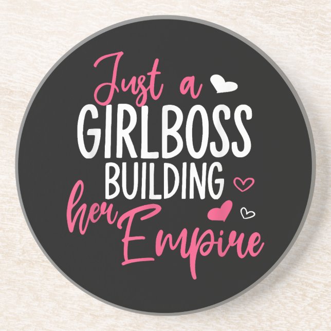 Just a girl boss building her empire women inspiri coaster (Front)