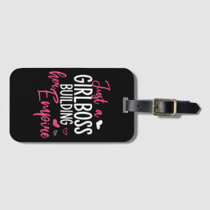 Just a girl boss building her empire women inspiri luggage tag