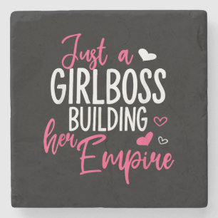 Just a girl boss building her empire women inspiri stone coaster