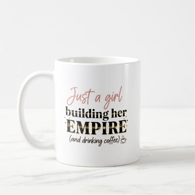 Just a Girl Building Her Empire Girl Boss Coffee Mug (Left)