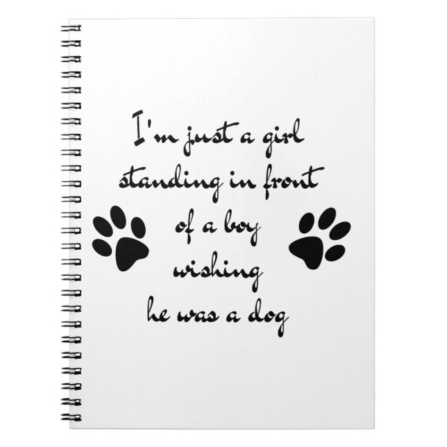 Just a Girl Dog Lover Dog Mum Cute Funny Quote Notebook (Front)
