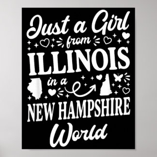 Just A Girl From Illinois In A New Hampshire World Poster