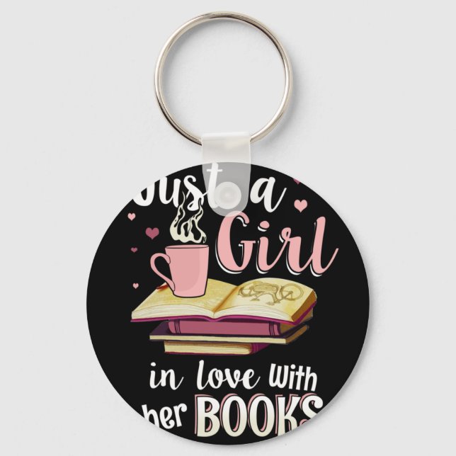 Just A Girl In Love With Her Books Key Ring (Front)