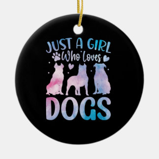 just a girl loves  who dogs ceramic ornament