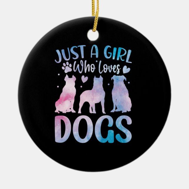 just a girl loves  who dogs ceramic ornament (Front)