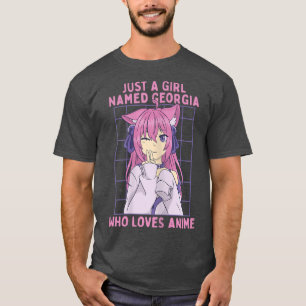 Just A Girl Named Georgia Who Loves Anime Personal T-Shirt