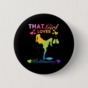 Just A Girl That Girl Loves Kickboxing 6 Cm Round Badge