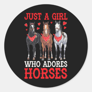 Just A Girl Who Adores Horses Equestrian Horseck R Classic Round Sticker