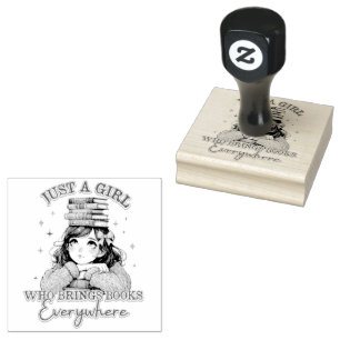 Just a Girl Who Brings Books Everywhere  Rubber Stamp