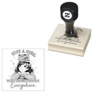 Just a Girl Who Brings Books Everywhere  Rubber Stamp