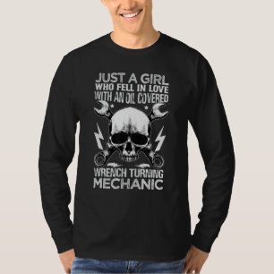 Just a Girl Who Fell in Love With A Mechanic Wif T-Shirt