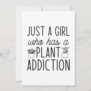 Just A Girl Who Has A Plant Addiction Thank You Card