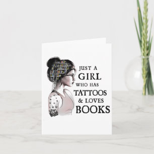 Just A Girl Who Has Tattoos And Loves Books _1  Card