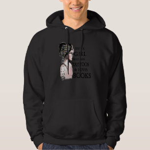 Just A Girl Who Has Tattoos And Loves Books Reader Hoodie