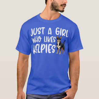 Just A Girl Who Likes Kelpies T-Shirt