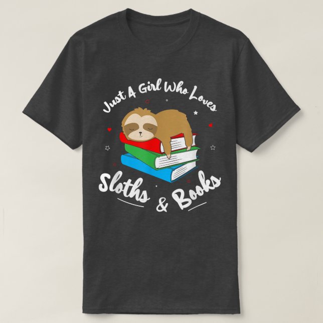 Just A Girl Who Likes Sloths And Books Animal Book T-Shirt (Design Front)