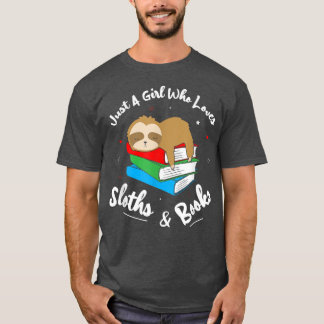Just A Girl Who Likes Sloths And Books Animal Book T-Shirt