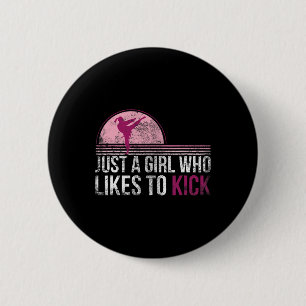 Just A Girl Who Likes To Kick Karate Martial Arts 6 Cm Round Badge