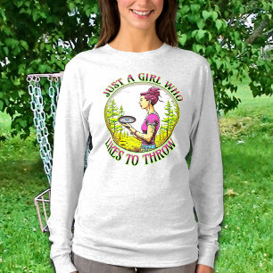 Just a Girl Who Likes to Throw Disc Golf T-Shirt