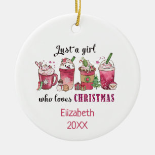 Just a Girl Who Love Christmas Coffee Fun Trendy  Ceramic Ornament