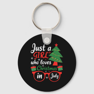 Just A Girl Who Love Christmas In July  Key Ring