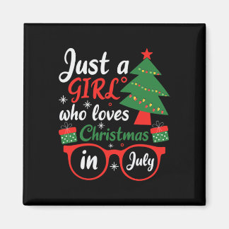 Just A Girl Who Love Christmas In July  Magnet