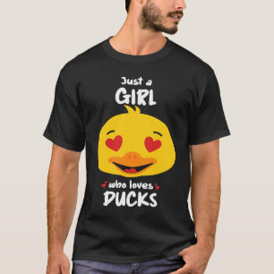 Just A girl Who Love Ducks Ducks Duckling T-Shirt