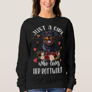 Just A Girl Who Love Her Rottweiler Dog Lover 3 Sweatshirt
