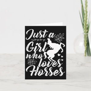 Just A Girl Who Love Horses Horseck Riding Card