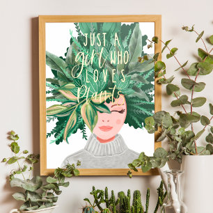 Just A Girl Who Love Plants   Crazy Plant Lady Foil Prints