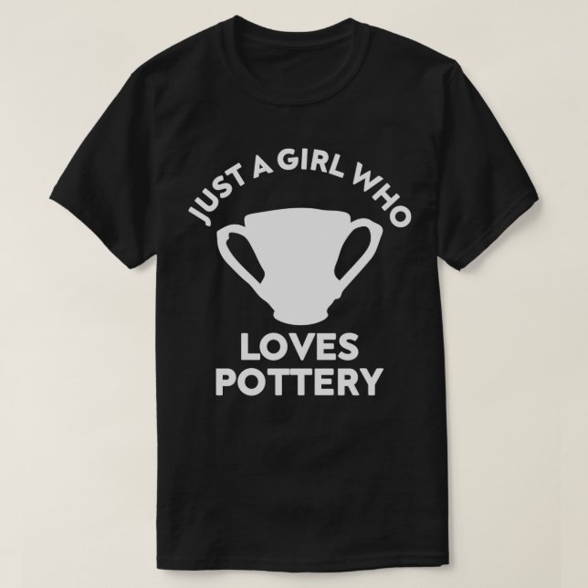 Just a girl who love pottery Women Present 1 T-Shirt (Design Front)