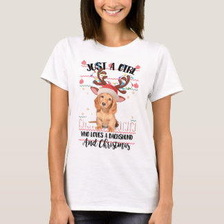Just A Girl Who Loves A Dachshund And Christmas T-Shirt