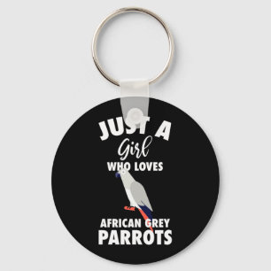 Just A Girl Who Loves African Grey Parrot Key Ring