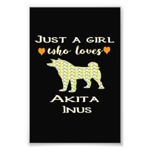 Just A Girl Who Loves Akita Gift, Akita Pet Gift Photo Print