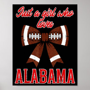 Just A Girl Who Loves Alabama Kids Women Girls You Poster