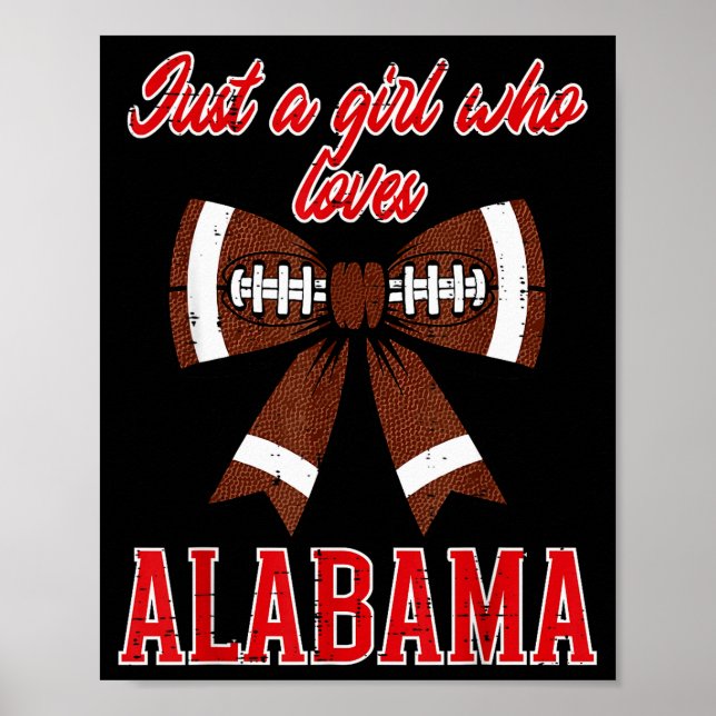 Just A Girl Who Loves Alabama Kids Women Girls You Poster (Front)