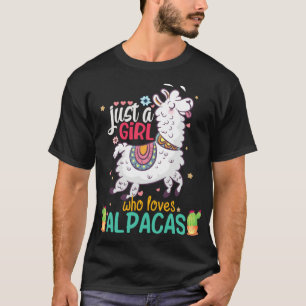 Just A Girl Who Loves Alpacas  Girl Who Love T-Shirt