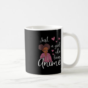 Just a girl who loves Anime African American Coffee Mug