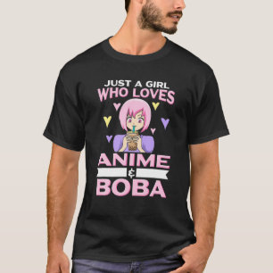Just A Girl Who Loves Anime And Boba Kawaii Teen G T-Shirt