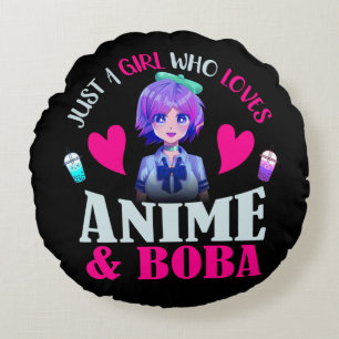 Just A Girl Who Loves Anime and Boba Round Cushion