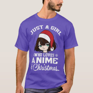 Just a girl who loves Anime and Christmas Manga gi T-Shirt