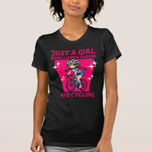 Just a girl who loves anime and cycling  T-Shirt