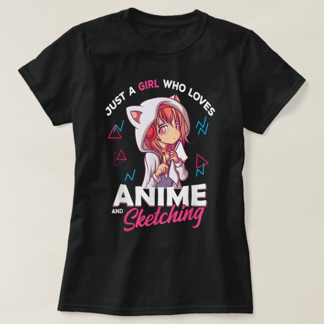 Just a Girl Who Loves Anime and Drawing T-Shirt (Design Front)