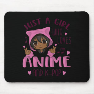 Just a girl who loves Anime and K-Pop Mouse Pad