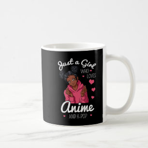 Just A Girl Who Loves Anime And KPop African Ameri Coffee Mug